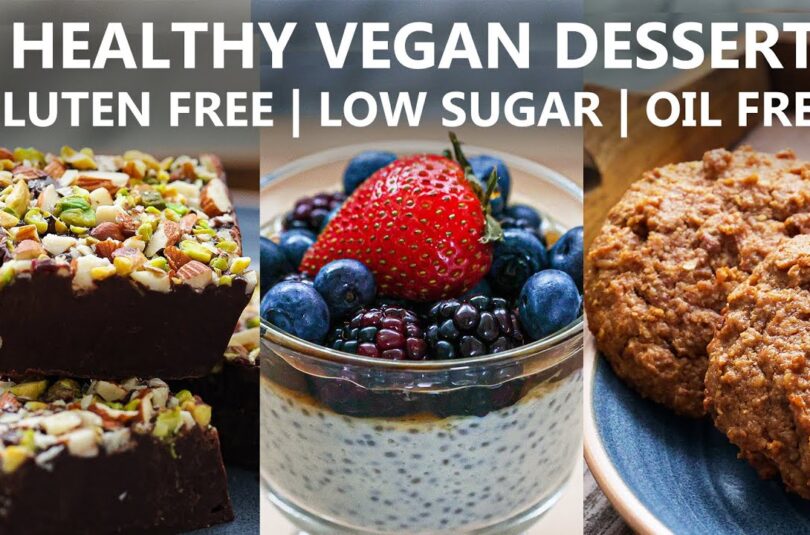 3 Healthy and Easy Vegan Dessert Recipes